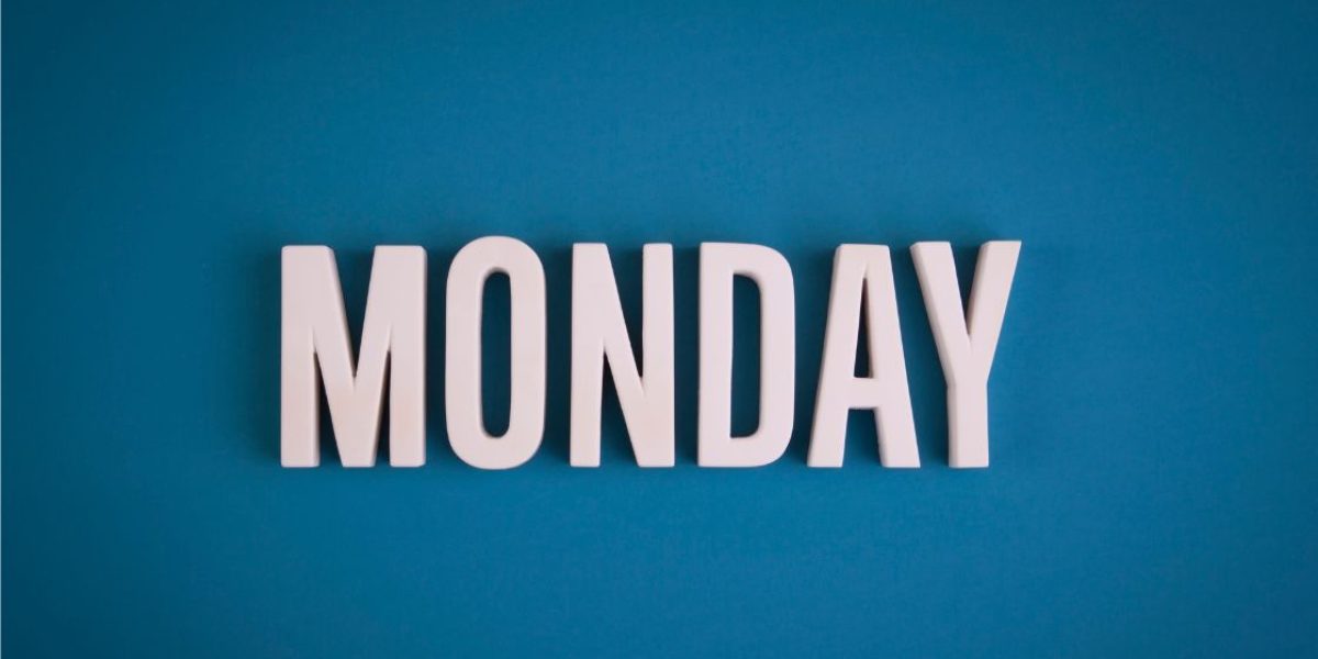 Why is Monday the Toughest Day of the Week?